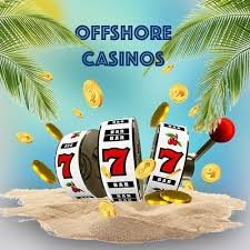 Exploring the World of Offshore Casino Online A Gateway to Unrestricted Gaming